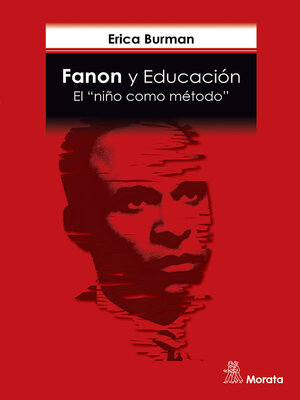 cover image of Fanon y Educación. El "niño como método"